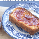 Pinterest pin for muffin bread.