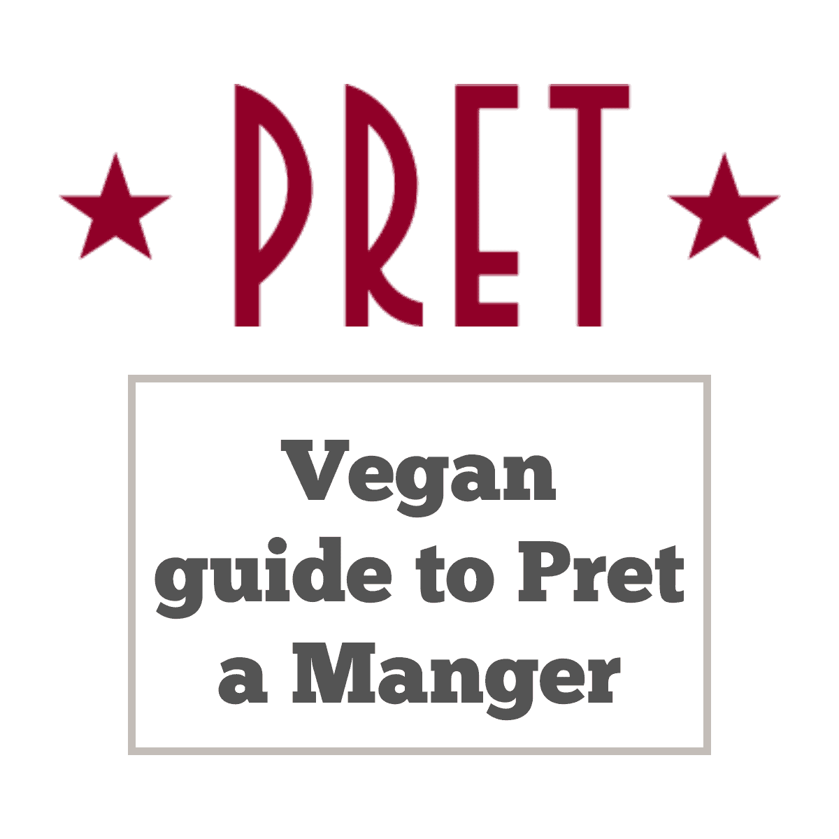 Guide to Vegan Food and Drinks at Pret a Manger (Updated October 2023)