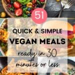 51 Amazing Vegan Meals